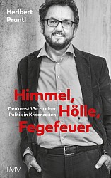 Heribert Prantl - Himmel, Hölle, Fegefeuer - LangenMüller